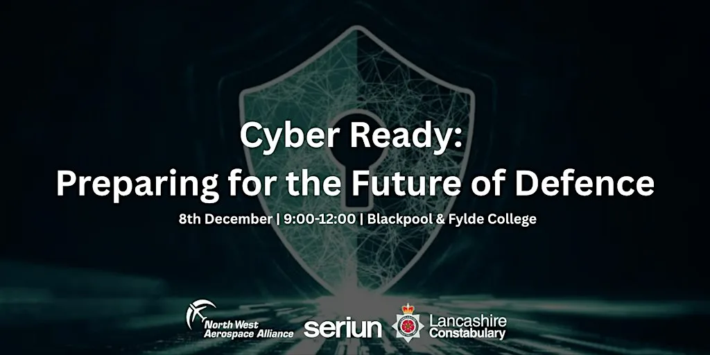 Cyber Ready: Preparing for the Future of Defence at Blackpool and The Fylde College: Bispham Campus