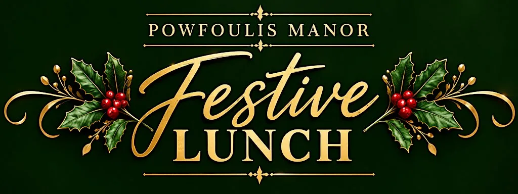 Festive Lunch at Powfoulis Manor
