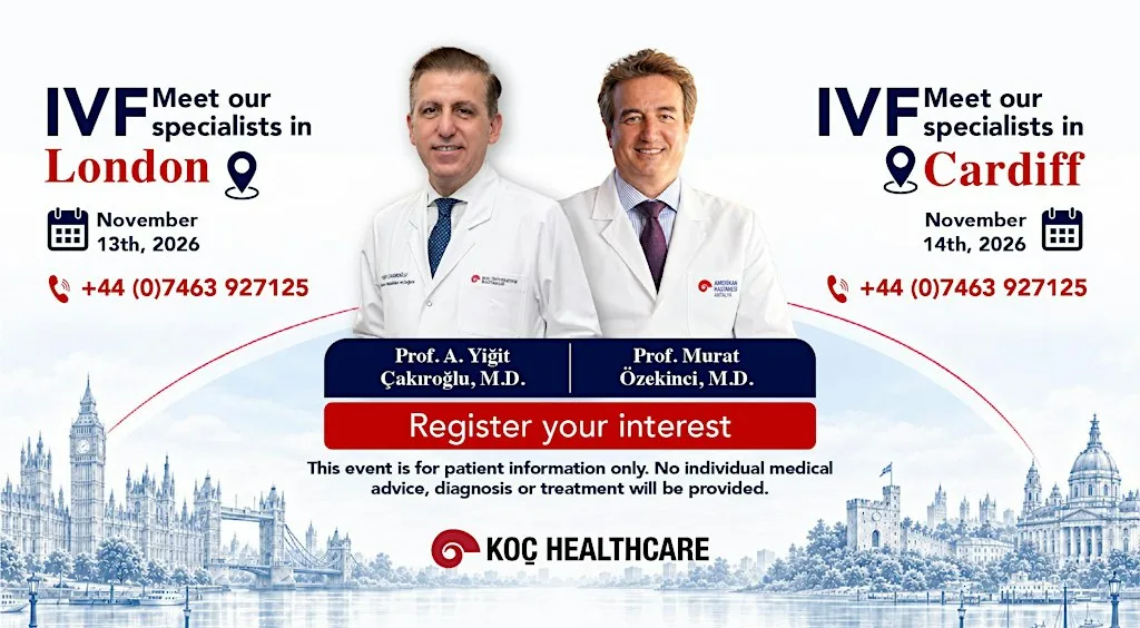 Koç Healthcare IVF Doctor - Patient Meet Up Cardiff