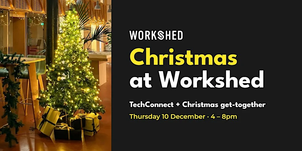 Christmas at Workshed: TechConnect + Festive Get-Together 10 Dec at Workshed Swindon