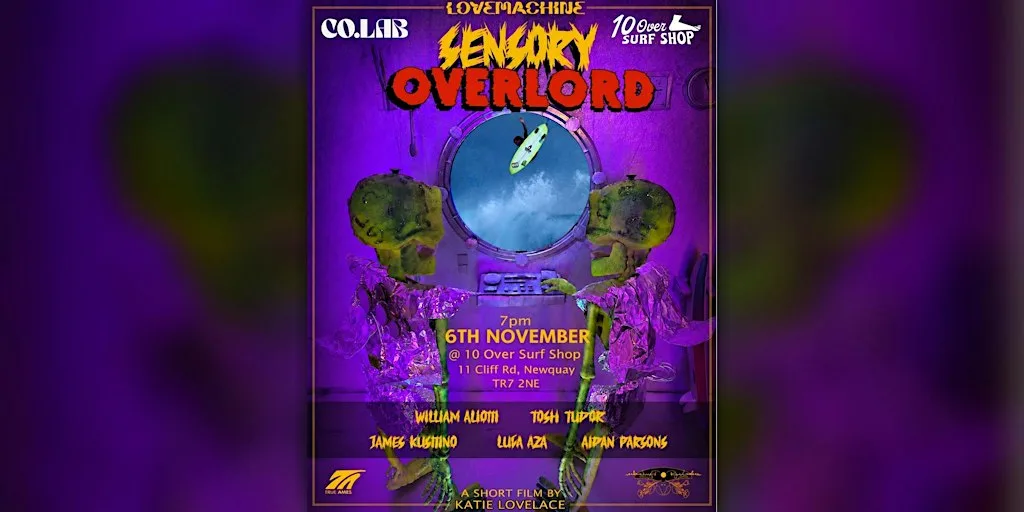 UK Premier - Sensory Overlord / LoveMachine Surfboards x Colab at 10 Over Surf Shop & Cafe