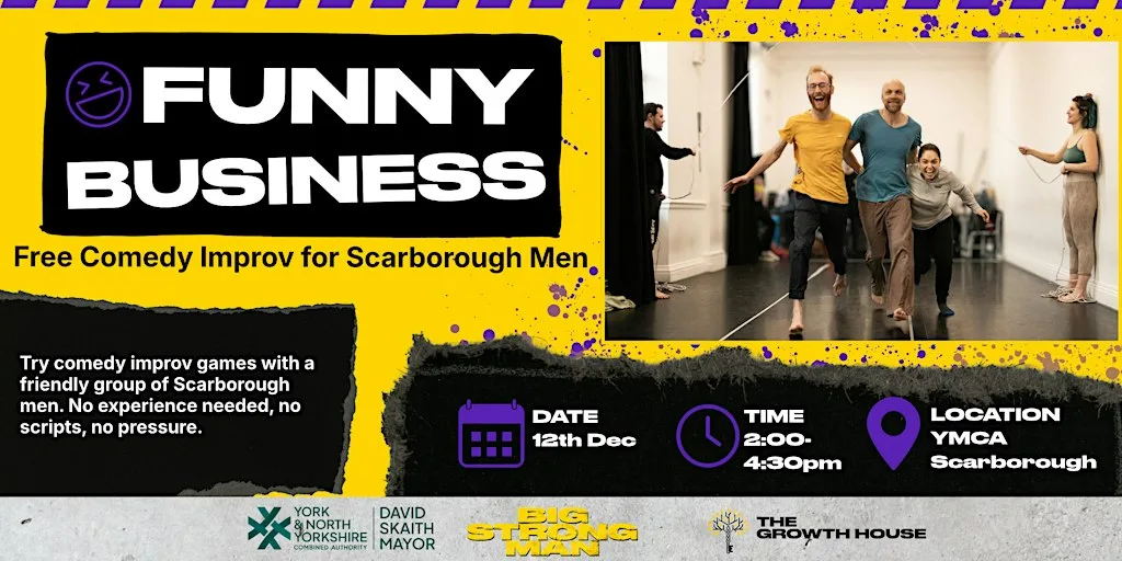Funny Business: Comedy Improv for Scarborough Men x BIG STRONG MAN