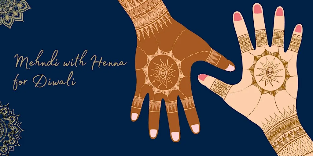 Mehndi / Henna - 19:30 - 19:45 (15 mins) at ResLife lounge, cygnet wharf