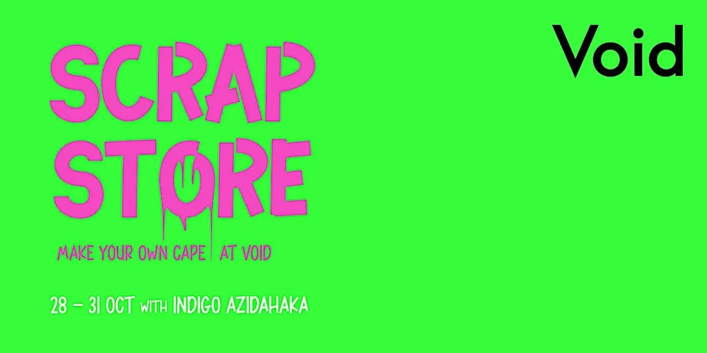 Scrap Store at Void Art Centre