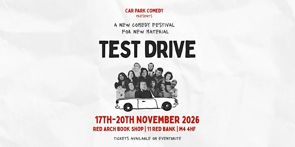TEST DRIVE COMEDY FESTIVAL at Red Arch