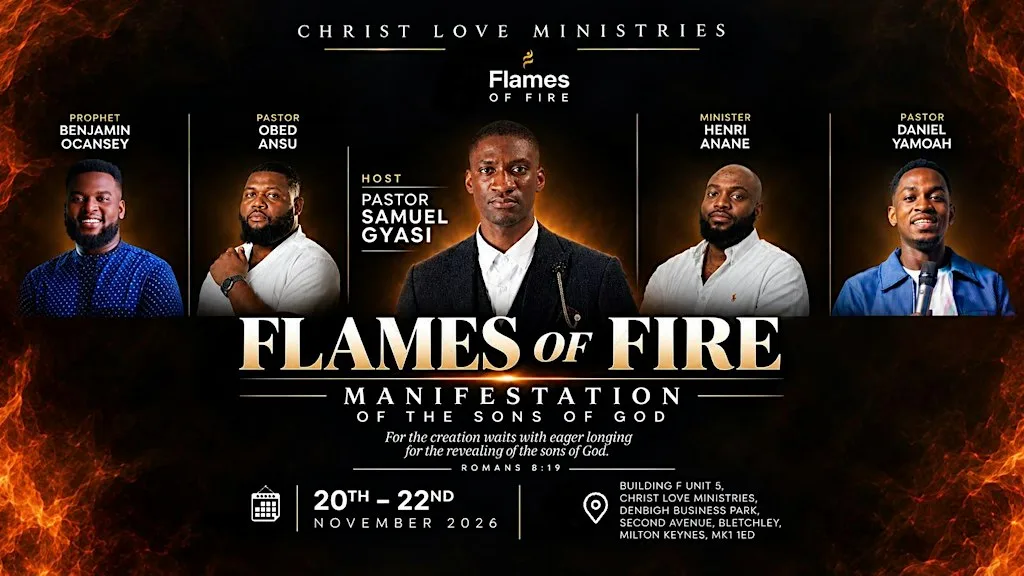 Flames of Fire 2026: Manifestation of the Sons of God at Christ Love Ministries