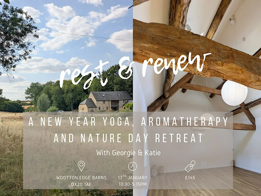 Rest & Renew | A New Year Yoga, Aromatherapy & Nature Retreat at Wootton Edge Barns