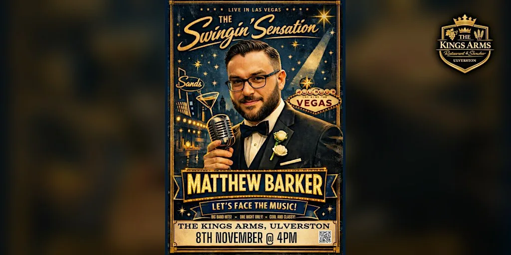 Vegas Comes to Ulverston with Matthew Barker | Kings Arms Ulverston at The Kings Hotel: Restaurant & Showbar