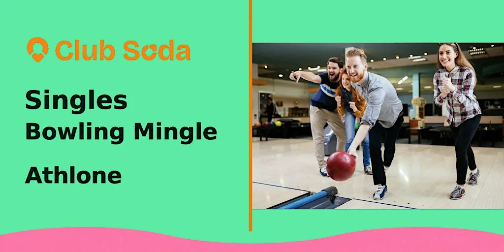 Athlone - Singles Bowling Mingle at Planet Entertainment Centre Athlone