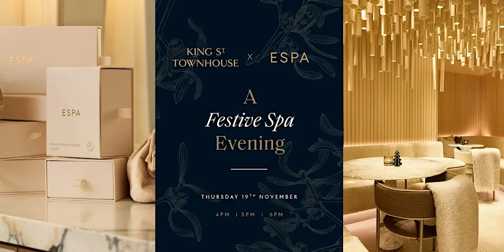 ESPA at King Street Townhouse Hotel: A Festive Spa Evening