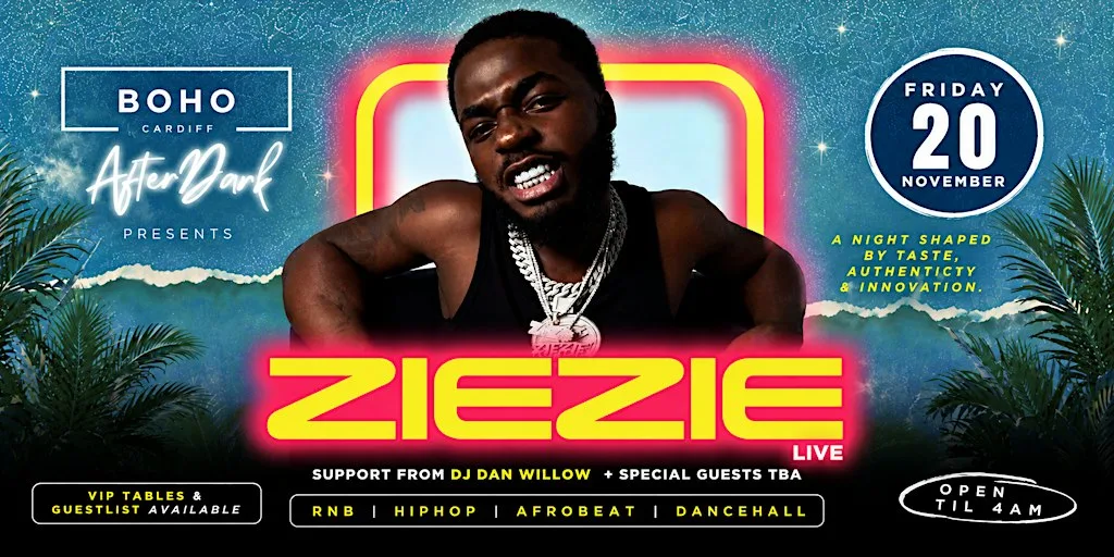 ZIEZIE LIVE at Boho Cardiff | Friday 20th November