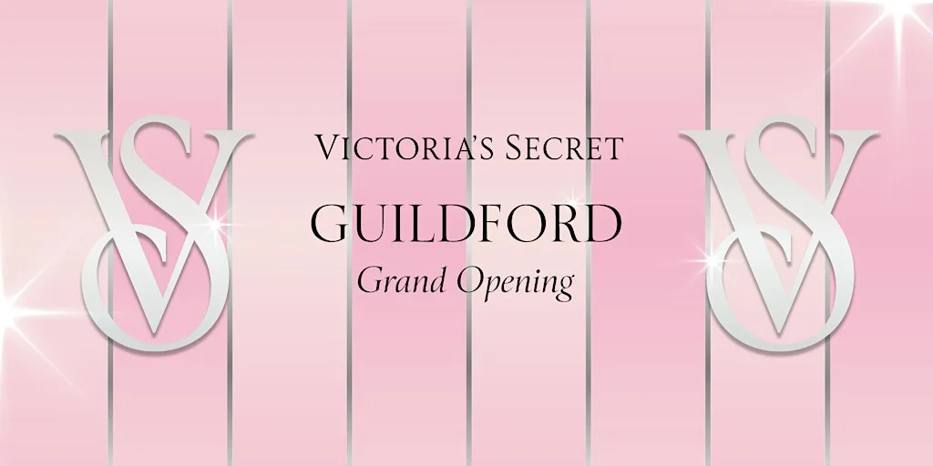 VICTORIA'S SECRET GUILDFORD: GRAND OPENING at Victoria's Secret & PINK