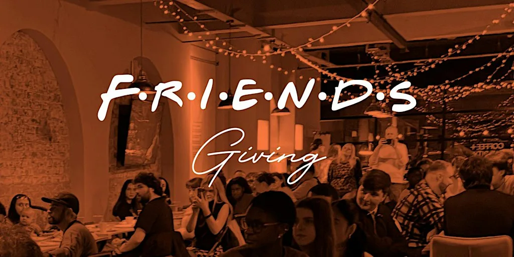 Friendsgiving at Heart Liverpool