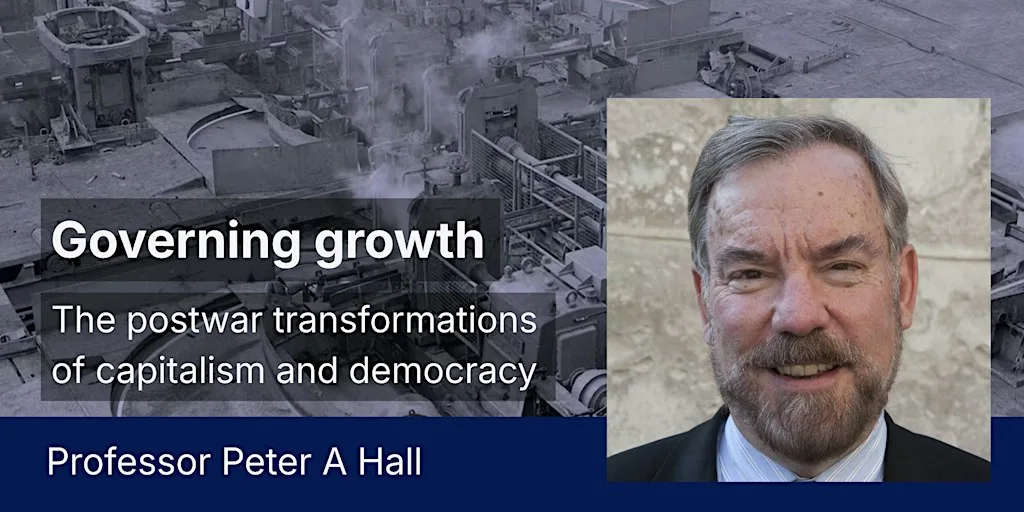 Prof Peter A Hall: Governing growth at Room 3.5, The Chancellors' Building
