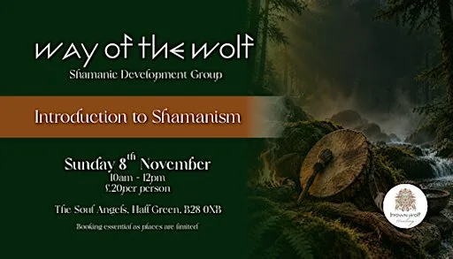 Introduction to Shamanism - Way of the Wolf Shamanic Development Group
