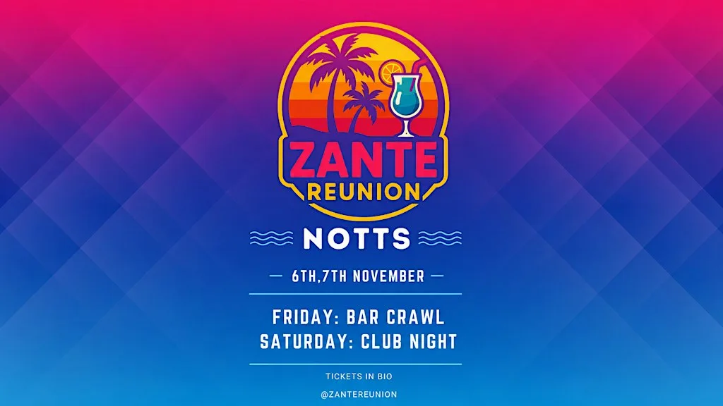 Zante Reunion Nottingham 6,7TH November