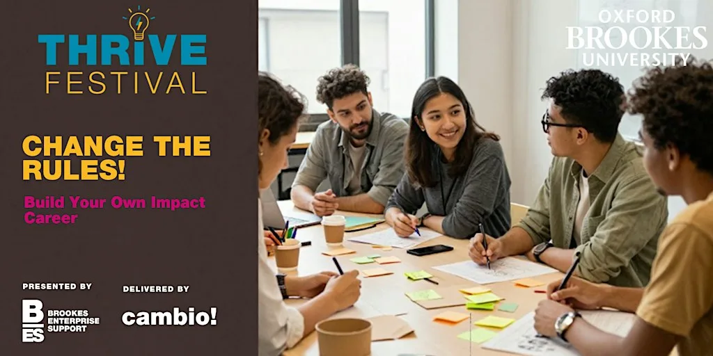 CHANGE THE RULES! "Build Your Own Impact Career" at Oxford Brookes University JHB G.20