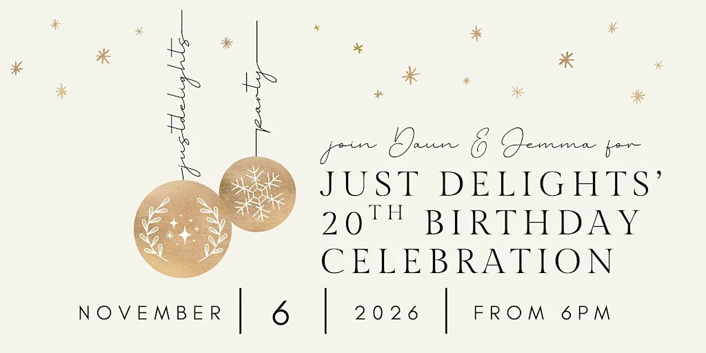 Just Delights 20th Birthday Celebration - An Exclusive 'Thank You' Evening