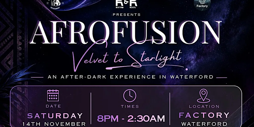 AFROFUSION: VELVET TO STARLIGHT at Factory