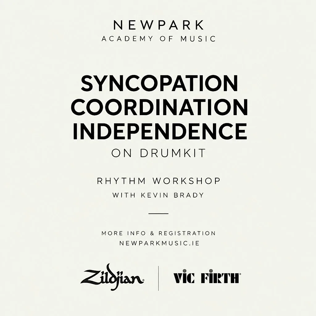 Newpark Festival Workshop Series: Syncopation, Coordination & Independence