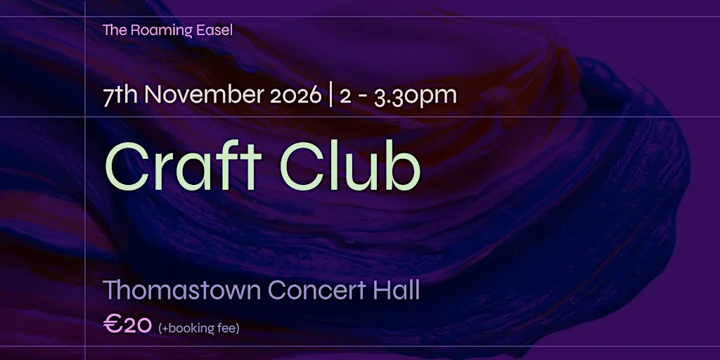 The Roaming Easel: Craft Club at Thomastown Concert Hall,