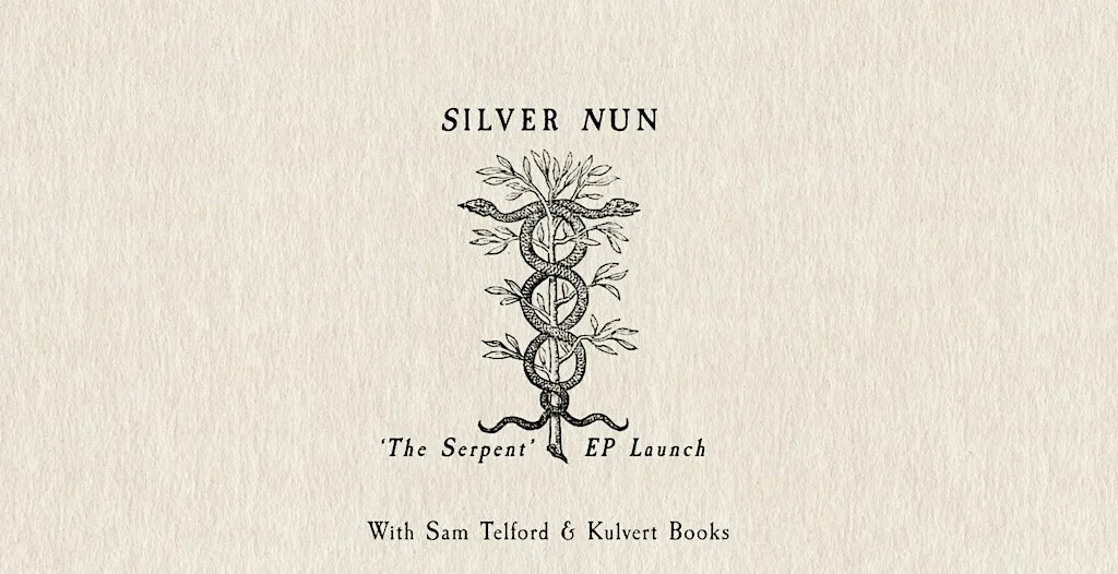Silver Nun Ep Launch ‘The Serpent’ at Durham City Methodists