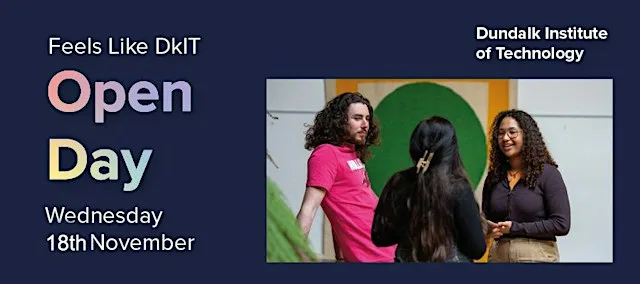 DkIT Open Day — Wednesday 18th November 2026