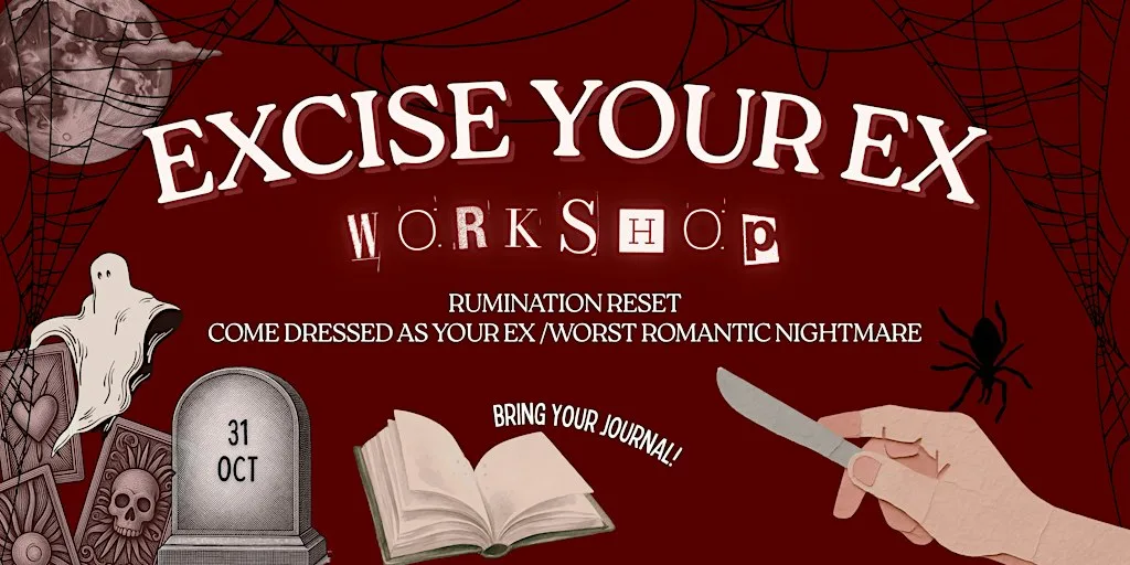 Excise Your Ex - A Halloween Breakup Reset Workshop at Nest. Glasgow's Family Wellbeing Centre
