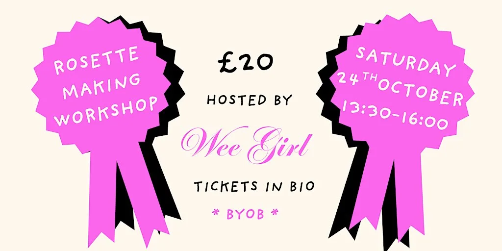Rosette ribbon making workshop - Hosted by Wee Girl