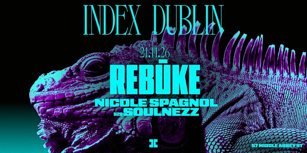 Index: Rebūke at Index Dublin