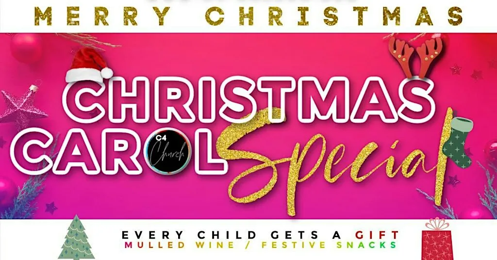 C4 Church Christmas Carol Special at C4 CHURCH