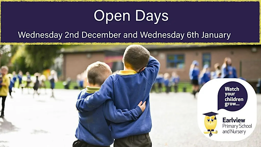 Earlview Primary School and Nursery Open Days