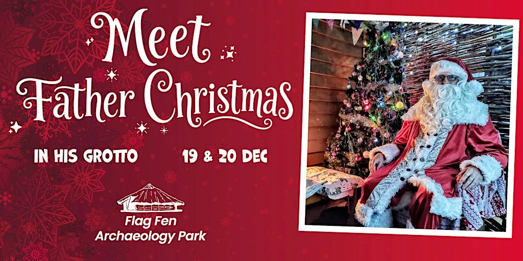 Meet Father Christmas in his Grotto at Flag Fen Archaeology Park