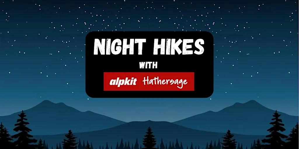 Night Hikes with Alpkit Hathersage at Alpkit Hathersage