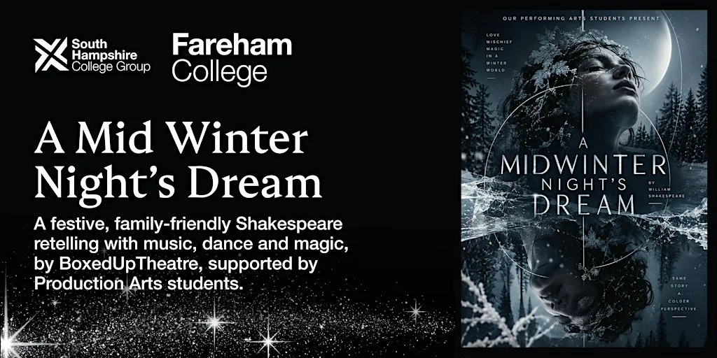 A Mid Winter Night's Dream at Fareham College