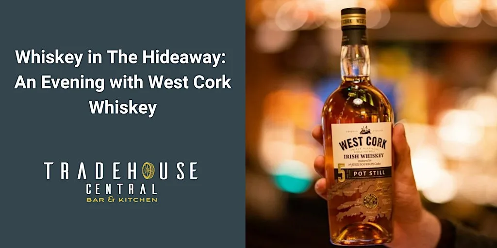 Whiskey in The Hideaway: An Evening with West Cork Whiskey