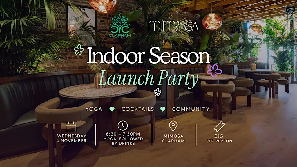 Clapham Yoga Club x Mimosa Indoor Season Launch Party