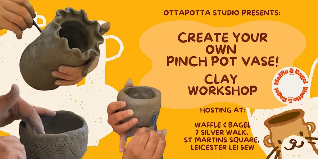 Clay Workshop with OttaPotta Studio - Create your own Pinch Pot Vase! at Waffle & Bagel