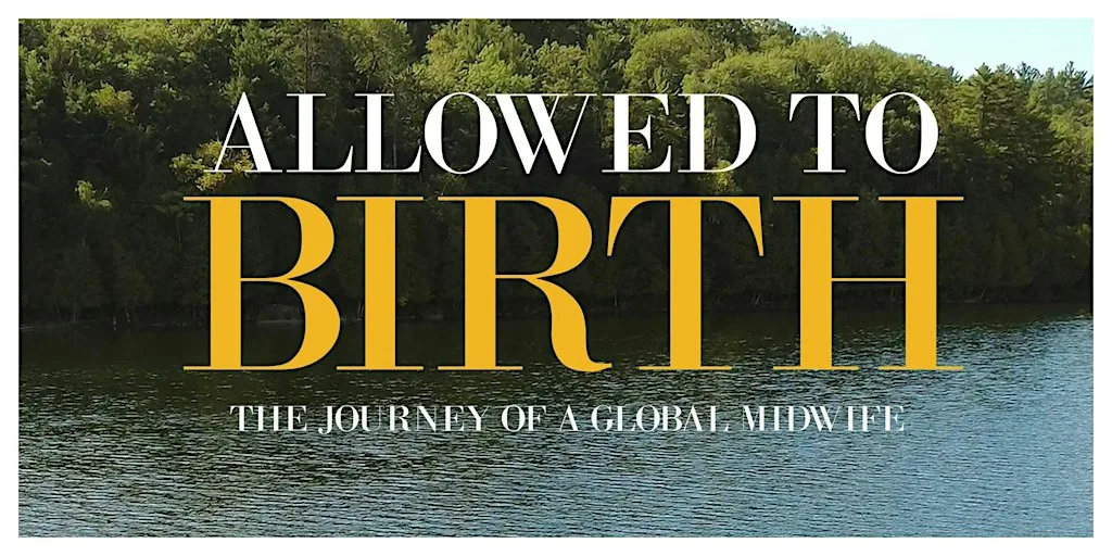 Allowed to Birth: The Journey of a Global Midwife at Electric Palace