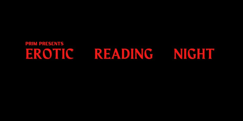 PRIM Erotic Reading Night - October 22