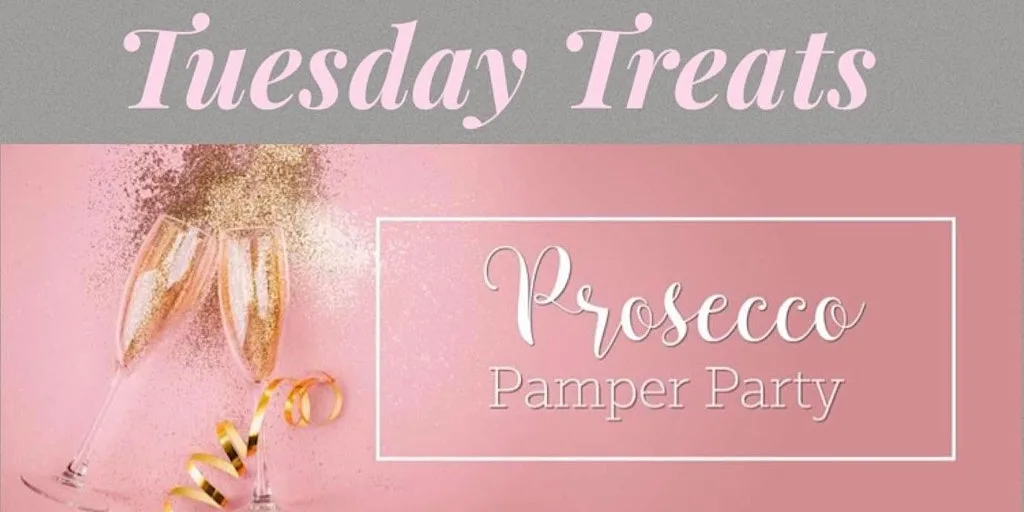 Tuesday Treats - Prosecco & Pamper Evening at Natural Skin By Lynne