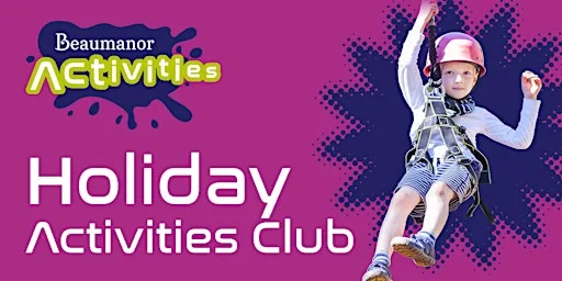 Holiday Club Summer 26 WEEK 5 17th - 21st Aug 26
