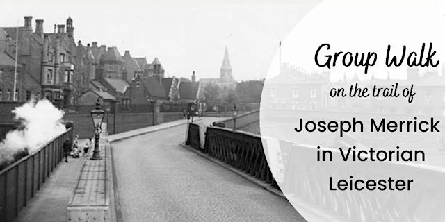 Open Streets – On the Trail of Joseph Merrick in Victorian Leicester at Leicester Town Hall Square, off Horsefair Street