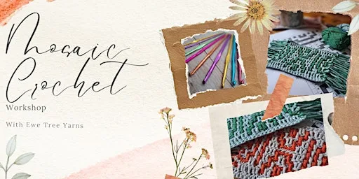 Mosaic Crochet Workshop at Bumblebee’s Bakes Tea Room