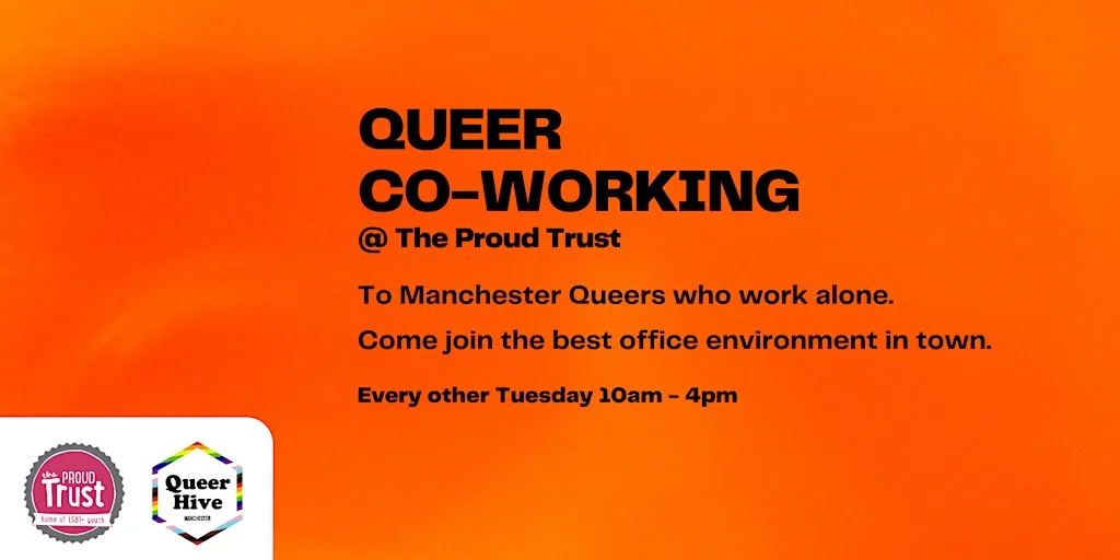 Queer Co-working @ The Proud Trust at The Proud Trust