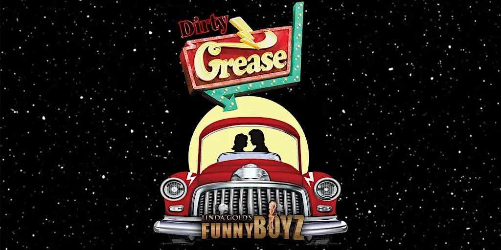 FunnyBoyz Liverpool presents... DIRTY GREASE ( themed night ) at FunnyBoyz Liverpool - The Club