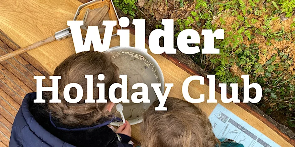 Wilder Holiday Club - October half term - Tyland Barn, Maidstone at Tyland Barn