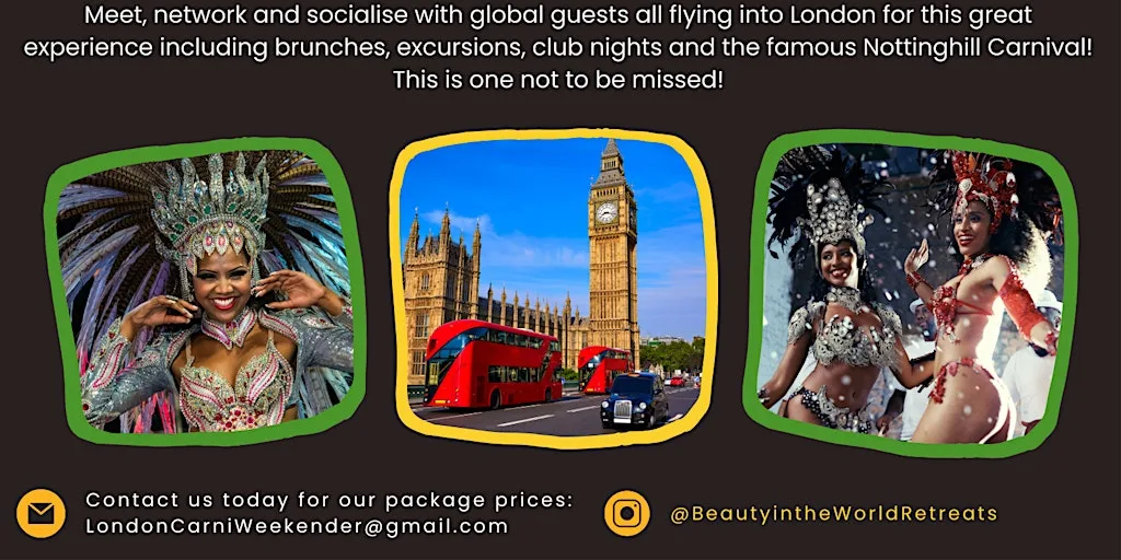 LONDON CARNI WEEKEDER - 6-days of FUN in London! at Nottinghill Carnival