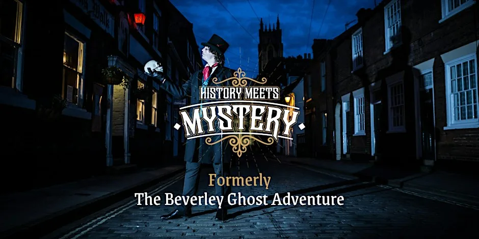 History Meets Mystery: Beverley Ghost Walk — Halloween Special October 2026
