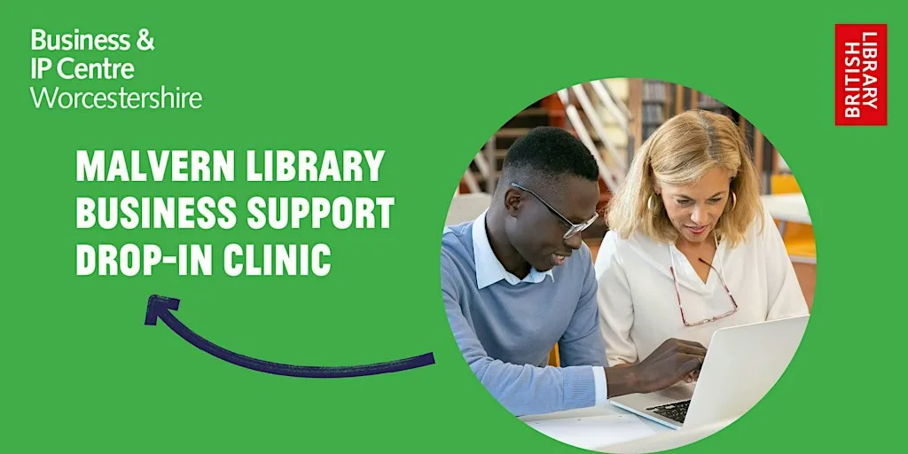 Malvern Library - Business Support Drop-in Clinic at Malvern Library